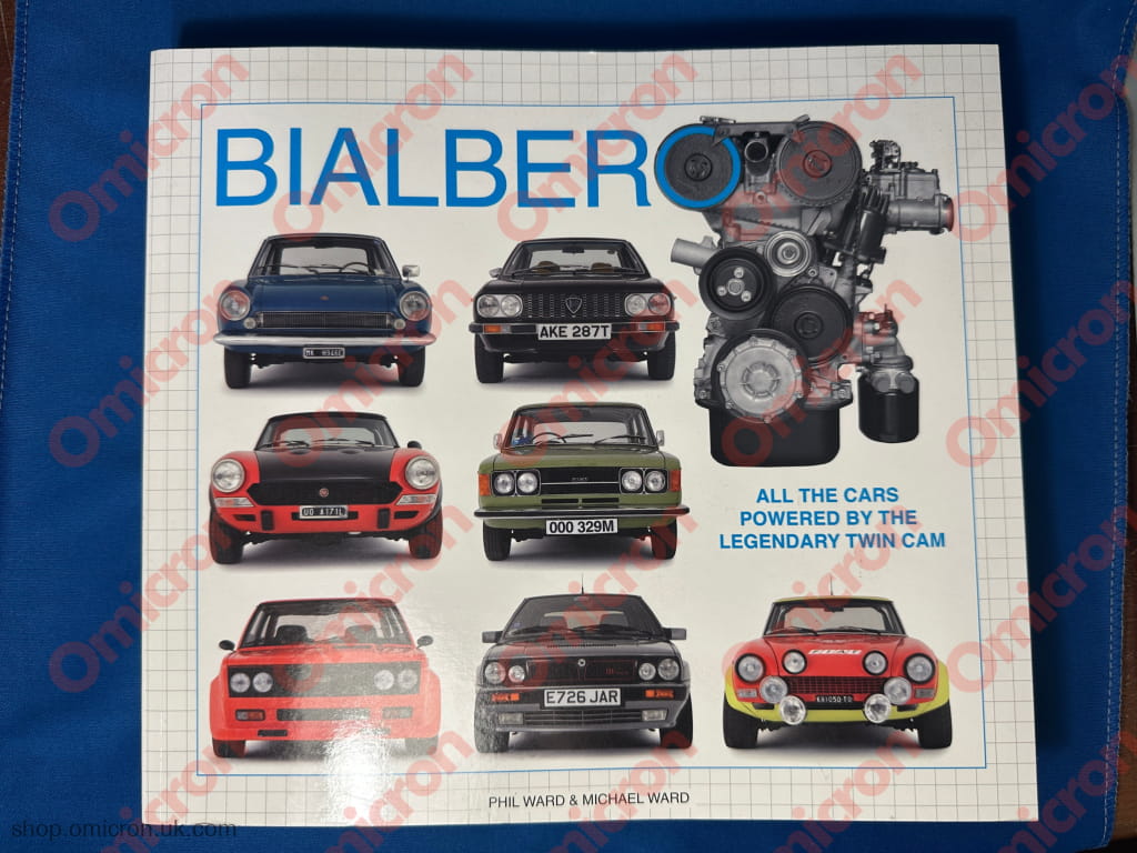 Bialbero - All the cars powered by the legendary twin cam by Phil & Michael Ward BOOK